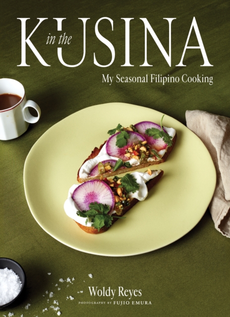 In the Kusina: My Seasonal Filipino Cooking - Woldy Reyes