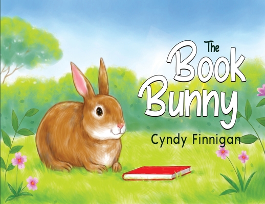 Coperta cărții 'The Book Bunny - Cyndy Finnigan'