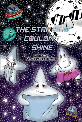 Coperta cărții 'The Star Who Couldn't Shine - The Gaudioso Twins'