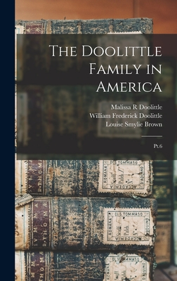 The Doolittle Family in America: Pt.6 - William Frederick Doolittle