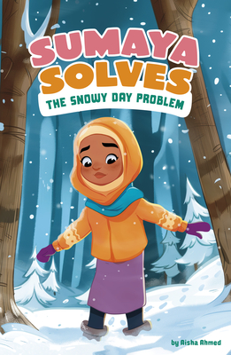 Sumaya Solves the Snowy Day Problem - Aisha Ahmed