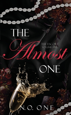 The Almost One: Dark, Seductive Romance - N. O. One