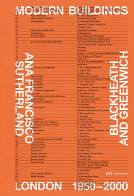 Modern Buildings in Blackheath and Greenwich: London 1950-2000 - Ana Francisco Sutherland