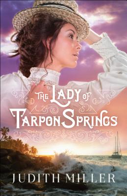 The Lady of Tarpon Springs - Judith Miller