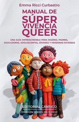 Manual de Súper Vivencia Queer - Emma Ricci Curbastro