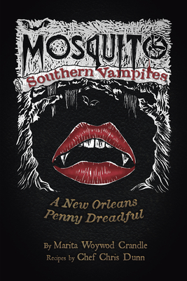 Mosquito - Southern Vampires: A New Orleans Penny Dreadful - Marita Woywod Crandle