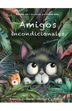 Poza produsului Amigos incondicionales: en Nicaragua - Melike Ak