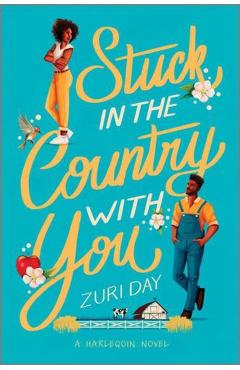 Coperta cărții 'Stuck in the Country with You: A Spicy Small Town Western Romance - Zuri Day'