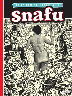 The Atlas Comics Library No. 8: Snafu - Stan Lee