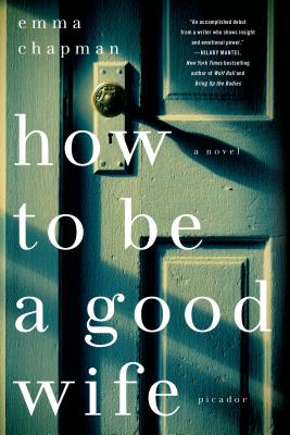 How To Be a Good Wife - Emma Chapman