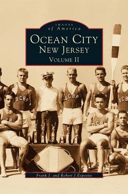 Ocean City New Jersey, Volume 2 - Robert J. Esposito