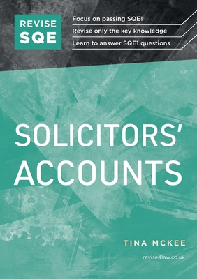 Revise SQE Solicitors' Accounts: SQE1 Revision Guide 2nd ed - Tina Mckee