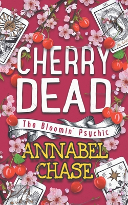 Cherry Dead - Annabel Chase