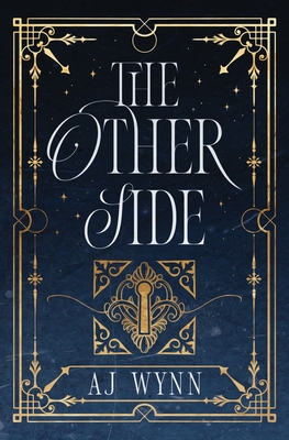 The Other Side: A dark academia mystery romance - Aj Wynn