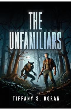 Poza produsului The Unfamiliars - Tiffany S. Doran