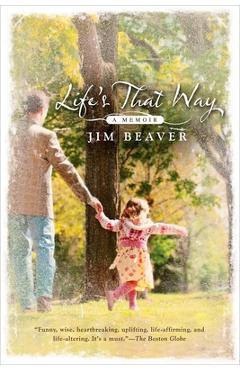 Coperta cărții 'Life's That Way: A Memoir - Jim Beaver'