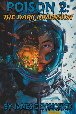 Poison 2: The Dark Dimension - James G. Zomchick