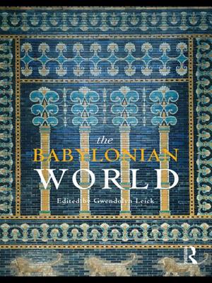 The Babylonian World - Gwendolyn Leick