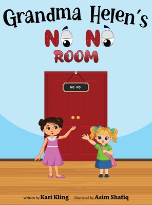 Grandma Helen's No No Room - Kari Kling