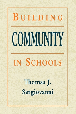 Building Community in Schools - Thomas J. Sergiovanni