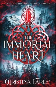 Coperta cărții 'The Immortal Heart - Christina Farley'