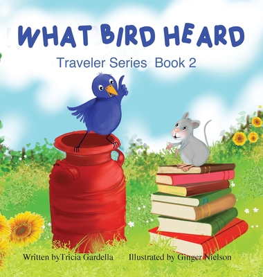 What Bird Heard - Tricia Gardella