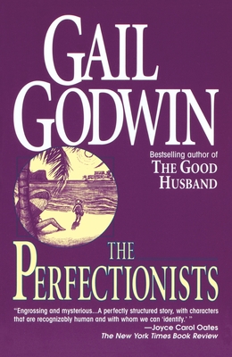 The Perfectionists - Gail Godwin