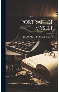Coperta cărții 'Portrait of Myself - Margaret Bourke White'
