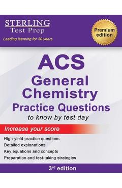 Coperta cărții 'ACS General Chemistry: High Yield Practice Questions, ACS Examination in General Chemistry Prep Book - Sterling Test'