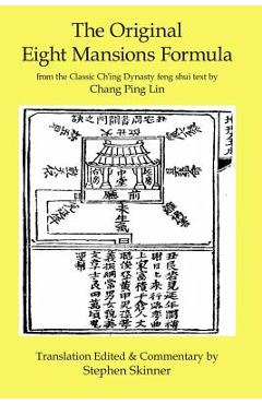Coperta cărții 'The Original Eight Mansions Formula: a Classic Ch'ing Dynasty feng shui text - Chang Ping Lin'