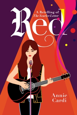 Red: A Modern Retelling of the Scarlet Letter - Annie Cardi