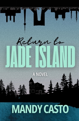 Return to Jade Island - Mandy Casto