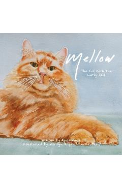 Coperta cărții 'Mellow: The Cat with The Curly Tail - April Knox'