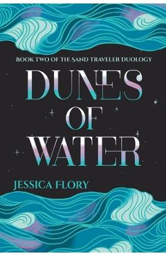 Coperta cărții 'Dunes of Water - Jessica Flory'