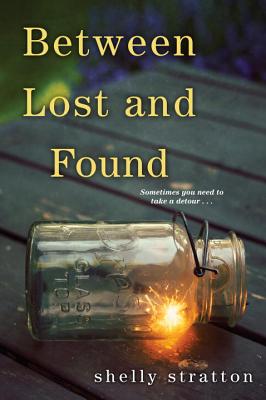Coperta cărții 'Between Lost and Found - Shelly Stratton'