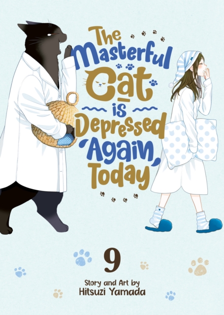 The Masterful Cat Is Depressed Again Today Vol. 9 - Hitsuzi Yamada