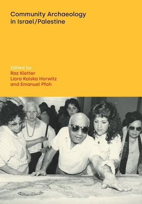 Community Archaeology in Israel / Palestine - Liora Kolska Horwitz