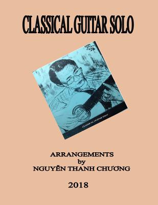 Classical Guitar Solo - Chuong Thanh Nguyen