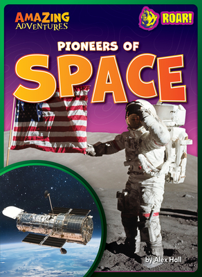 Coperta cărții 'Pioneers of Space - Alex Hall'