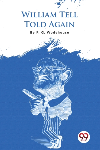 William Tell Told Again - 