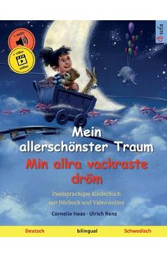 Coperta cărții 'Mein allerschönster Traum - Min allra vackraste dröm (Deutsch - Schwedisch): Zweisprachiges Kinderbuch mit Hörbuch und'