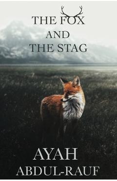 Coperta cărții 'The Fox and The Stag - Ayah Abdul-rauf'