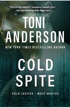 Poza produsului Cold Spite: A Romantic Thriller - Toni Anderson