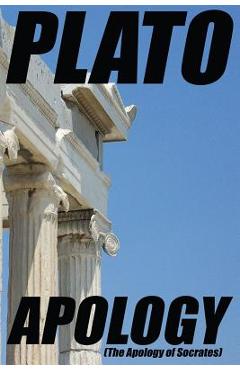 Coperta cărții 'Apology: (The Apology of Socrates) -'