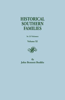 Coperta cărții 'Historical Southern Families. in 23 Volumes. Volume XI - John Bennett Boddie'
