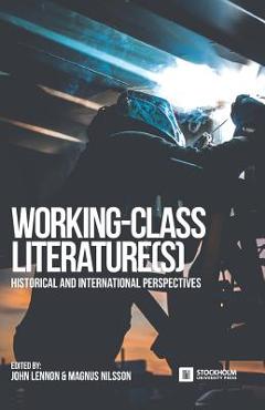 Working-Class Literature(s): Historical and International Perspectives - John Lennon