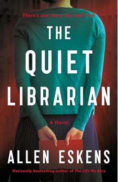Coperta cărții 'The Quiet Librarian - Allen Eskens'