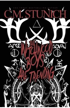 Coperta cărții 'The Witchwood Boys Are Trending - C. M. Stunich'