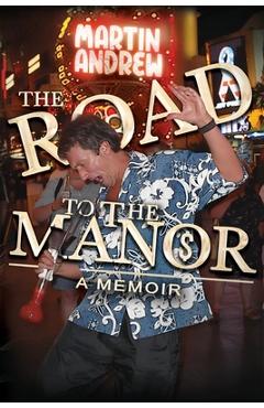 The Road to the Manor