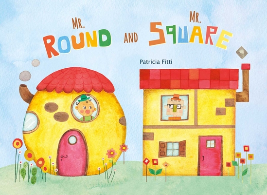 Coperta cărții 'Mr. Round and Mr. Square - Patricia Fitti'